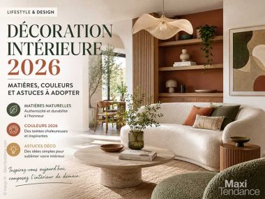 tendances-deco-decoration-interieur-matiere-couleur-mobilier-guide-2026